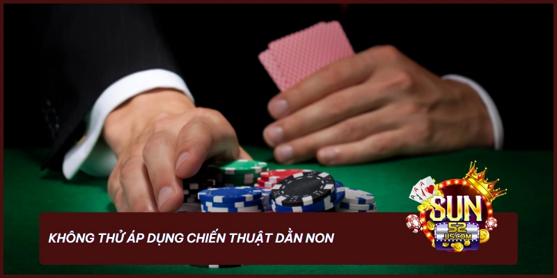 Học Cách Chơi Xì Dách Luôn Thắng Tại Sun52: Bí Kíp Từ Cao Thủ 2025 4 Áp dụng chiến thuật dằn non đúng lúc tại Sun52
