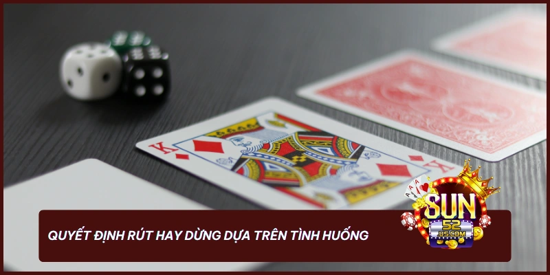 Học Cách Chơi Xì Dách Luôn Thắng Tại Sun52: Bí Kíp Từ Cao Thủ 2025 3 Bảng chiến thuật quyết định rút hay dừng bài trong xì dách