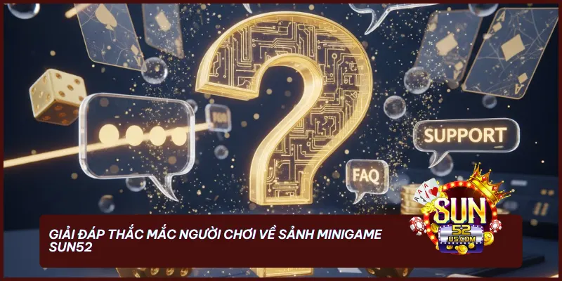 faq nhung thac mac ve minigame sun52 - Minigame Sun52 – Sảnh Cược Siêu Tốc & Công Nghệ Minh Bạch MD5, RTP, RNG