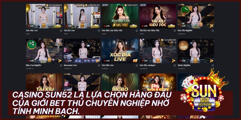 Casino Sun52 mang đến trải nghiệm sòng bài thượng lưu ngay tại nhà